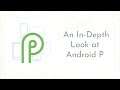 Android P: An in-depth look | Digit.in