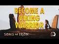Become A Viking Warrior - Song of Iron Demo | Let's Play