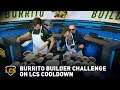 Burrito Builder Challenge on LCS Cooldown