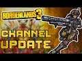 Channel Update - Borderlands 3 and Me