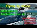 Cockpits in VR using voice control in MSFS2020 VR - flying the amphibious Icon A5