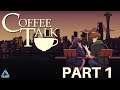 Coffee Talk Full Gameplay No Commentary Part 1 (Switch)
