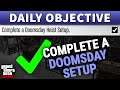 Complete a Doomsday Heist Setup DAILY OBJECTIVE GUIDE (GTA ONLINE)