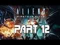 Aliens Fireteam Elite Co-Op Part 12 | Heart of the Hive