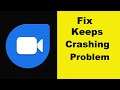 Fix Google Duo App Keeps Crashing Problem Android & Ios - Google Duo App Crash Issue