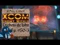 Gaming Linux : «XCom» - #050.3. Assaut du vaisseau-temple : opération «Vengeance» (FR)