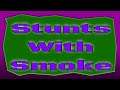 GTA V Online: Stunts With Smoke