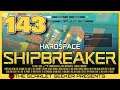 Hardspace: Shipbreaker - Part 143 | TIER 5 JAVELIN WORK ORDER (SHIFT 2)