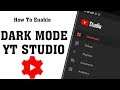 How to Enable Dark Mode on Youtube Studio || YouTube Studio Dark Theme latest Update