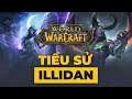 ILLIDAN STORMRAGE | Người Hùng hay Kẻ Phản Bội?
