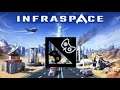 Making A Space Colony INFRASPACE #INDIESPOTLIGHT