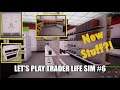 NEW STUFF!? Trader Life Simulator Let's Play #6