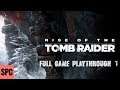 Rise of the Tomb Raider - Full game 1 - español latino