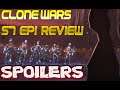Star Wars: The Clone Wars - Season 7 Episode 1 Spoiler Review!
