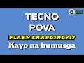 TECNO POVA - FLASH CHARGE? | charmie nievera