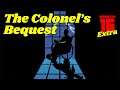 The Colonel's Bequest (Part 3, Ending) - Adventure Monday