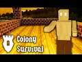 The Cookhouse Continues! - Colony Survival - Part 16