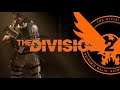 The Division 2 - Playthrough - Part 4