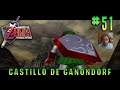 | The Legend of Zelda Ocarina of Time | TANTEANDO EL CASTILLO DE GANONDORF #51