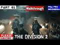 Tom Clancy's The Division 2 Walkthrough Indonesia PS4 Pro #Part21