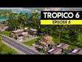 TOURISTS - Tropico 6 #8