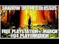 #04 Shadow of the Colossus playthrough, free PS+ March, PS4PRO, gameplay, walkthrough