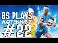 ★AO Tennis 2 - Part 22★