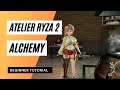 Atelier Ryza 2 Alchemy Tutorial