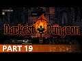 Darkest Dungeon - A Let's Play, Part 19