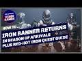 Destiny 2 - IRON BANNER RETURNS! New Perks, reprised weapons & how to complete Red Hot Iron Quest