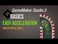 Easy acceleration with motionAdd - [Game Maker Studio 2 | Basics]
