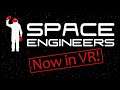 Exploring Space Engineers Worlds, but in VR!!! | Space Engineers + VorpX