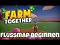 Farm Together: Die Flussmap beginnen #71 Tipps & Tricks Farm Together Deutsch PC