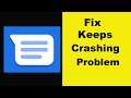Fix Messages App Keeps Crashing Problem Android & Ios - Messages App Crash Issue