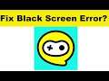 How to Fix Hello Play App Black Screen Error Problem in Android & Ios | 100% Solution