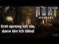 Hunt Showdown | #93 Erst spreng ich sie, dann bin ich blind (Deutsch/German)(Gameplay/Let´s Play)