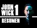 JOHN WICK: Otro día para matar | RESUMEN | Maestro Ciego
