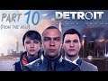 Let's Play Detroit: Become Human - Part 10 (From the Dead)