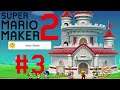 Let's Play Super Mario Maker 2: Story Mode - #3 | Castle Cannons