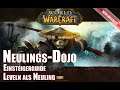 Leveln als Neuling - Neulings Dojo Anfängerguide World of Warcraft