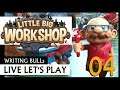 Live Let's Play: Little Big Workshop (04) [Deutsch]