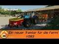 LS19 - Hof Bergmann #083 | Ein neuer Traktor für die Farm! | FS19 | Let's Play [HD]