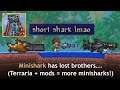 Minishark in Terraria got shorter, and better, with mods...