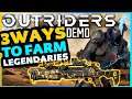 Outriders - 3 Ways to Get Legendary Loot in the DEMO [NOT EXPLOITS]