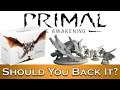 🔴 Primal: The Awakening - Should You Back It? Gameplay and Campaign Discussion