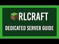 RLCraft Dedicated Server Setup Tutorial | FREE | Easy & Working