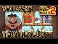 Super Mario Maker 2 - You Make This Level?!