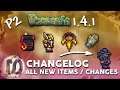 Terraria 1.4.1 - ENTIRE CHANGE-LOG READOUT Part 2 - ALL NEW ITEMS & CHANGES in TERRARIA 1.4.1