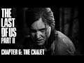 The Last Of Us Part II ★ Chapter 06: The Chalet [Survivor / Walkthrough]