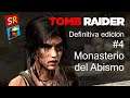 Tomb Raider Definitiva edicion #4 - Monasterio del Abismo | SeriesRol